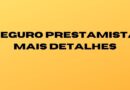 Seguro prestamista Mais detalhes
