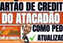 ✅PEDIR CARTÃO DE CRÉDITO ATACADÃO – COMO PEDIR CARTÃO DE CREDITO ATACADAO