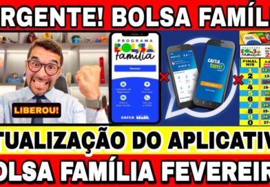 ATUALIZAÇÃO APLICATIVO DO BOLSA FAMÍLIA DE FEVEREIRO! VEJA QUANDO OS APPS VÃO ATUALIZAR!